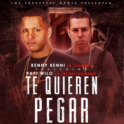 Benny Benni Ft Papi Wilo – Te Quieren Pegar(Prod.By Segui El Cirujano)