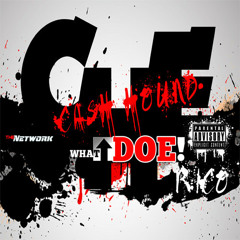 What Up Doe (Cash Hound Rico Feat. Ironik)