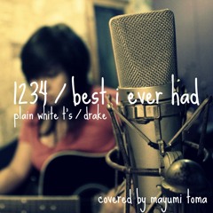 1234/Best I Ever Had (Plain White T's/Drake) - Mayumi Toma