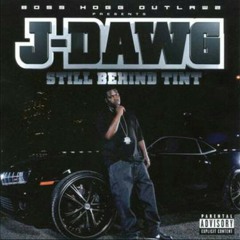 Dedicate J-Dawg