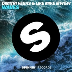 Dimitri Vegas Like Mike Vs W&W - Waves (Remix)