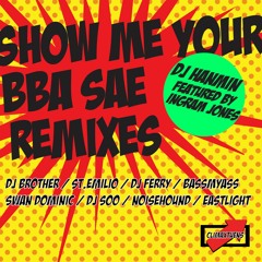 DJ Hanmin Feat. Ingram Jones - Show Me Your Bba Sae (Swan Dominic Remix) [Preview]