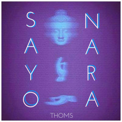 Thoms - Sayonara