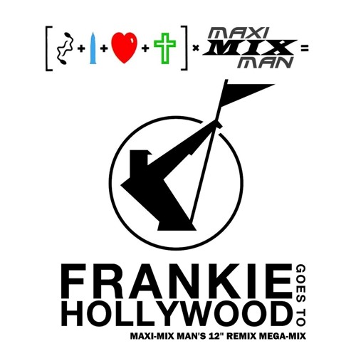 Frankie Goes To Hollywood - Maxi-Mix Mans 12'' Remix Mega-Mix