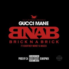 Gucci Mane ft. Kourtney Money & Maceo - Brick N A Brick (WopMix)