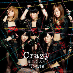 Crazy Kanzen Na Otona - C-ute