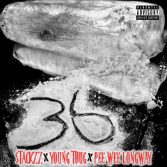 STACKZZ 36 FT. THUGGER and  Peewee Longway