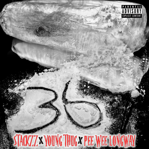 STACKZZ 36 FT. THUGGER and  Peewee Longway