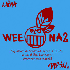 Laima & Def Ill - WeenA2 Snippet