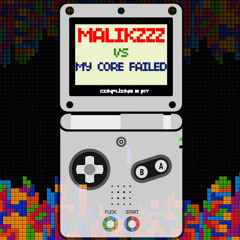 Malikzzz & My Core Failed - I Guess (Confusing 8 BIT)