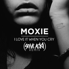 Moxie - When You Cry (Steve Aoki Remix)