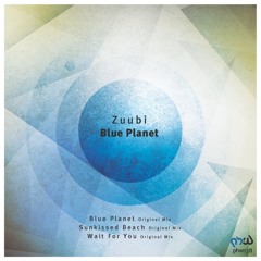 Zuubi - Blue Planet (Original Mix