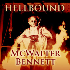 Hellbound - McWalter Bennett (Click for info)