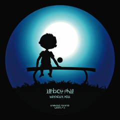 Ill-Boy Phil - Without You (premaster) Snippet