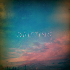 Nate Eiesland - Drifting (Songwriter - Producer - Engineer - Mixer - Digital Editor)