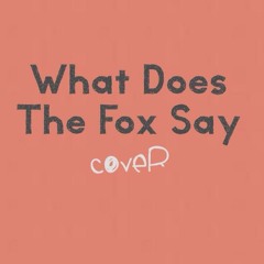 What Does The Fox Say (Instrumental by Cholo Ortiz) Cover