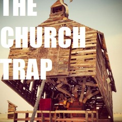 The Church Trap