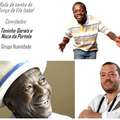 Roda de Samba Dunga de Vila Isabel e Convidados.