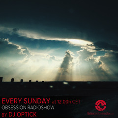 Dj Optick - Obsession - Ibiza Global Radio - 03.08.2014