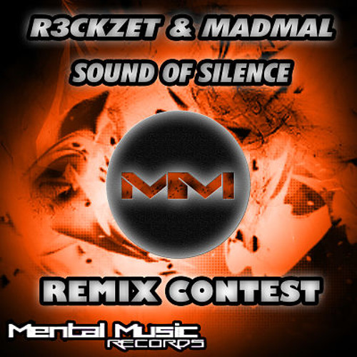 R3ckzet, MadMal - Sound Of Silence - (Original Mix) [REMIX CONTEST]