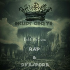 Bullet ( lot nivo eklips gerye) ft kobia eklips gerye