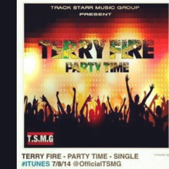 TERRY FIRE - PARTY TIME (2014)