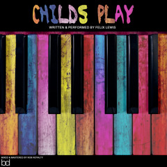 Childs Play By Felix Lewis