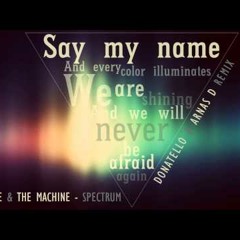 Florence And The Machine - Spectrum (Donatello & Arnas D Remix)