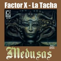 La Tacha - Factor X