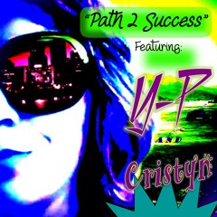 Path2Success - RatcHit ft YP Young Partner & Cristyn