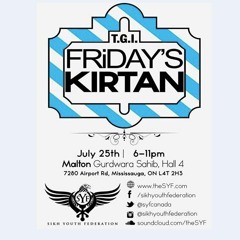 Rehiraas Sahib Kirtan (TGIF-July)