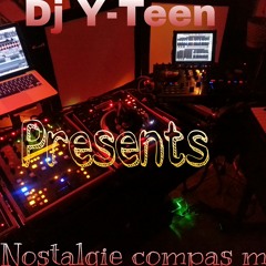 La Nostalgie Compas Mix By DJ Y - Teen (DJ Station #59)