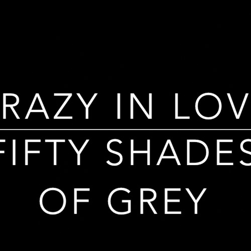 Crazy In Love Mp3 Download Fifty Shades Of Grey Stream Crazy In Love ( Fifty Shades Of Grey ) Beyonce Cover by Amanda