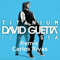 Titanium - David Guetta & Sia (Madilyn Bailey Verision - Carlos Rivas Remix)