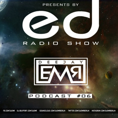 DJ EMIR BOLER - ED Radio Show Podcast #06