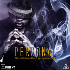 Notez Ft Cristion Dior & International Nova- Personal (Dirty)
