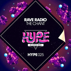 Rave Radio - The Chant (Original Mix) OUT NOW!