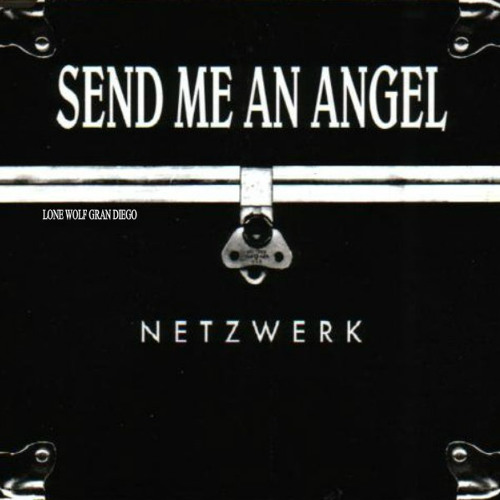 Netzwerk - Send Me An Angel