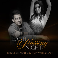 Each Passing Night - Regine Velasquez and Gary V