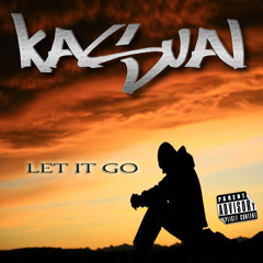Let It Go - Kasual