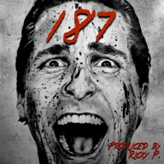 "187" [Prod. by Ricky P]