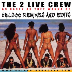 2 Live Crew - 6Blocc Remixes And Edits - OUT NOW!!