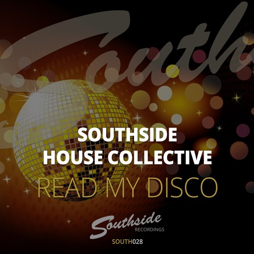 Southside House Collective - Read My Disco