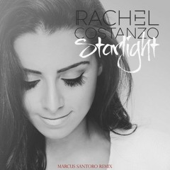 Rachel Costanzo - Starlight (Marcus Santoro Remix)