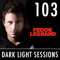 Fedde Le Grand - Darklight Sessions 103 (Summer special)