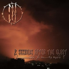 03 Two Seconds After The Blast - District Unknown - [Anatomy Of A 24 Hour Lifetime]