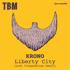 KRONO - Liberty City (Lost Frequencies Remix) [OUT NOW!]