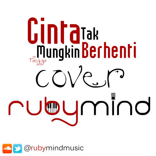 Stream Tangga Cinta Tak Mungkin Berhenti cover by Rubymind by Stream Tangga Cinta Tak Mungkin Berhenti cover by Rubymind by