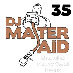 DJ Master Saïd's Soulful & Funky House Mix Volume 35