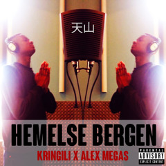 Kringili - Hemelse Bergen (Prod. Alex Megas)